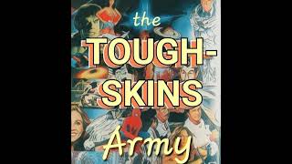 The Toughskins Army (a 70s experience)