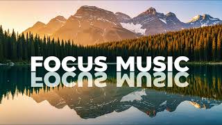 Focus Music for Work & Studying, Background Music for Concentration, Study Music - Focus Wall