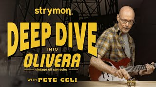 Introducing Strymon Olivera Oil Can Echo – Deep Dive with Sound Designer Pete Celi