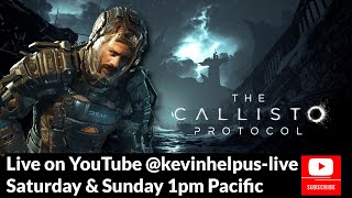LIVE: The Callisto Protocol