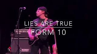 Form 10 - Lies Are True - Live @ the Rec Room