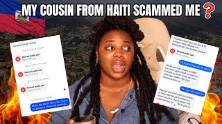 I Got Scammed By My Cousin in Haiti…