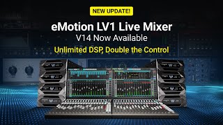 NEW! eMotion LV1 Live Mixer Update: Unlimited DSP, Double the Control