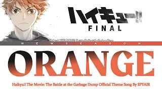 "Orange" Haikyu!! the Movie: The Battle at the Garbage Dump (Final Movie PT 1) Theme Song by SPYAIR