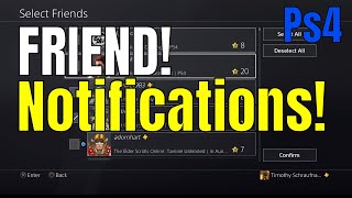 PS4 How to setup friend online notifications tutorial - YourSixStudios