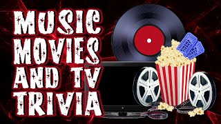 Music-Movies-TV Trivia l 30 Questions l Multiple Choice Quiz