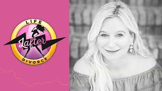 Life Lafter Divorce Podcast Ep 090: Divorcing a Narcissist w/Leanne Townsend