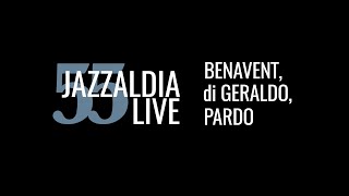 Benavent, di Geraldo, Pardo - LIVE 55 JAZZALDIA - july 24, 2020