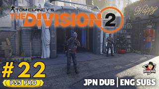 🔴(PS5 PRO, JPN DUB) Tom Clancy Division 2 | Episode 22 | SHD LVL 681+| Time to try Realism Mode!!