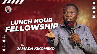 Pr. Jamada Gyagenda Kikomeko | Lunch Hour Fellowship | 24 03 2026