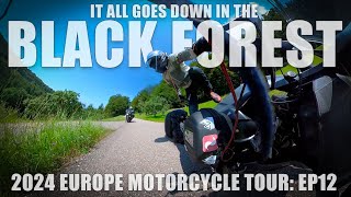 EP12: 2024 Europe Motorcycle Tour - It All Goes Down In The Black Forest