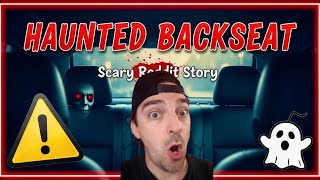 Haunted Car Warning: Check Your Backseat (Winner of Reddit's Scariest Story)