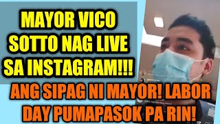 MAYOR VICO SOTTO INSTAGRAM LIVE "Working on Labor Day" | 05/01/2020