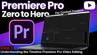 Premiere Pro Timeline Secrets | Beginners Complete Guide 2026 | Edit 10x Faster | Class 3