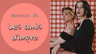 Les amitiés d’impro - Le Souper Spag Extrait