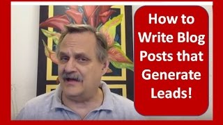 How to Write Blog Posts that Generate Leads - 21 Ninja Moves!