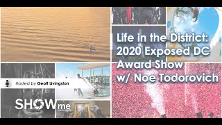 Episode 2.3: Life in the District - Exposed DC 2020 Award Show with Noe Todorovich