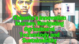🌱 Chipotle's Agricultural Evolution: Automation, Sustainability, and Innovation 🌱