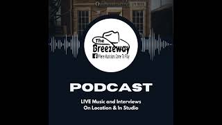 The Breezeway Live Season 10, Episode 44 - Lesley Merrigan & Riley Merrigan