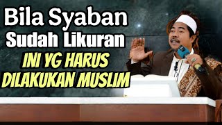 This is what Muslims must do in the last 10 days of Sha'ban | KH Fakhruddin Al Bantani