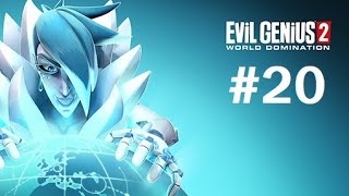 Evil Genius 2! - Let's Play - First Playthrough - Episode 20!
