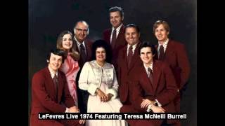 The LeFevres Live 1974 The Unseen Hand Featuring Teresa McNeill Burrell