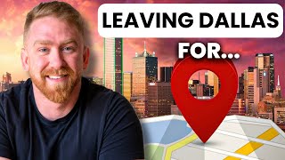 Why I REALLY Left Dallas… The Truth No One Talks About
