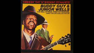 Drinkin' TNT 'N' Smokin' Dynamite - Buddy Guy & Junior Wells With...