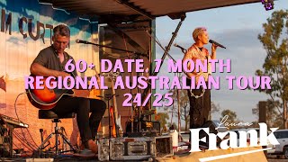Frank Life || 60 Date Regional Tour with Laura Frank, Tom Curtain & the Katherine Outback Experience