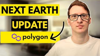 Update On Next Earth Moving To Polygon
