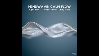 Reduce Stress & Boost Creativity | 10 Hz Alpha Wave Instrumental Vol. 2 | 30 Minutes