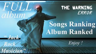 The Warning Error songs ranked least/best - album overall & every song votation - Jack Rock Musician