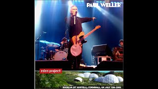 Paul Weller | Live At The Eden Project | Cornwall 2009