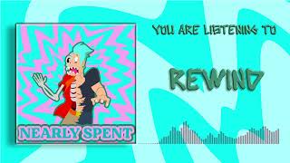 Nearly Spent - Rewind (Official Visualizer - Explicit)
