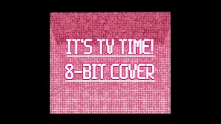 Its!! TV!! Time!! - Deltarune Chapter 3 - 8-bit Cover