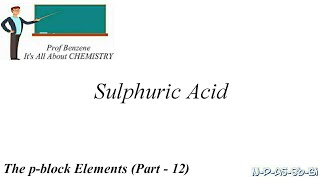 Sulphuric Acid | p-block Elements | CBSE, ISC Class 12 Chemistry Video 12