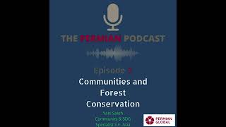 Permian Podcast Episode 5 "Communities and Forest Conservation" with Yani Saloh