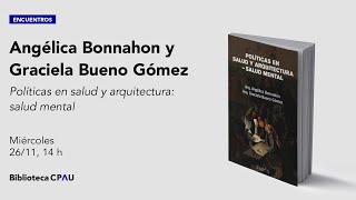 Arquitectura y salud mental: un encuentro para pensar la transformación institucional