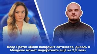 Vlad Grati: "If the conflict drags on, diesel fuel in Moldova could rise in price by another 2.5 ...