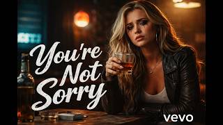 Ella Langley  - You're Not Sorry | Emotional Heartbreak Cheating Song