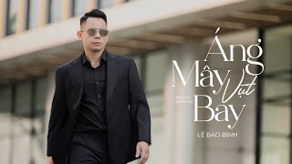 Áng Mây Vụt Bay | Lê Bảo Bình | Official Lyric Video