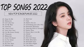 New Songs 2021 - 2022 💚 Top 40 Popular Songs Playlist 2022💚 Best English Music Collection 2022