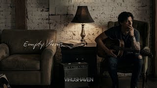 VirusHaven - Empty Arms | Original ( Music Audio & Lyric )