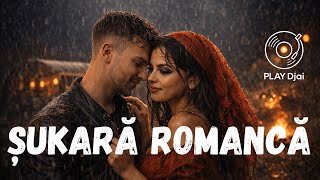 Șukară Romancă - PlayDjai x Nelu Ciulin (Official Audio)