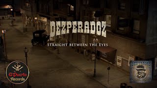 Dezperadoz - Straight Between The Eyes (2024) // official Clip // El-Puerto-Records