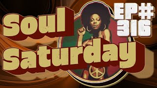 Soul Saturday Ep316: 🔥 The Hottest Weekly Mix Show on 247Mixing.com!