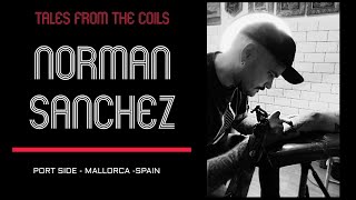 Tales from the coils online magazine - Video Interview to Norman Sanchez - Port Side - Mallorca