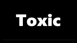 Toxic 4k (Boywithuke)