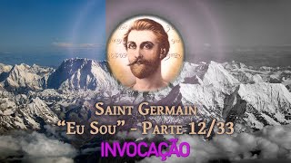 O Livro de Ouro de Saint Germain - Invocação XII