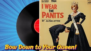 "I Wear The Pants" by The Alpha-Ettes (1960's Rare Gem Vinyl) Beta Male Anthem?